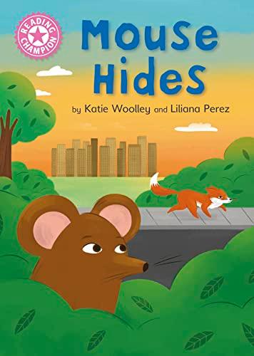Mouse Hides (Reading Champion, Pink 1b)
