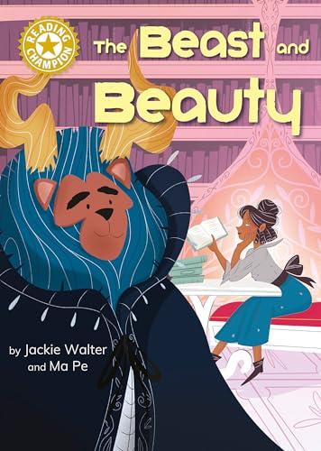 The Beast and Beauty (Reading Champion, Gold 9)