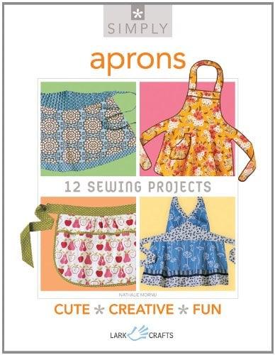 Aprons: 12 Sewing Projects (Simply Pamphlet)