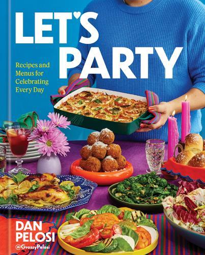 Let's Party: Recipes for Menus for Celebrating Every Day