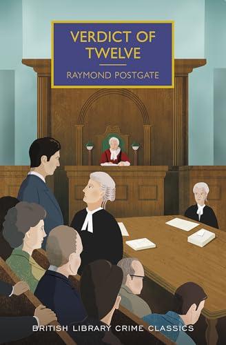 Verdict of Twelve (British Library Crime Classics)