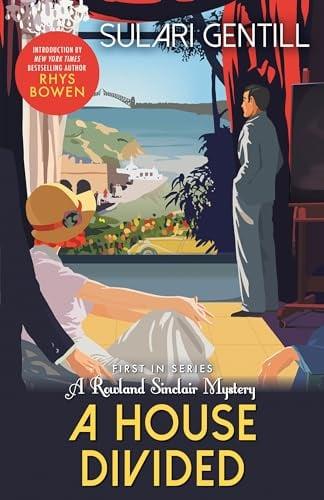 A House Divided (Rowland Sinclair Mysteries, Bk. 1)