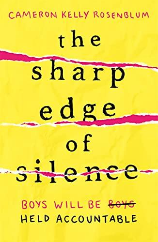 The Sharp Edge of Silence: Boys Will Be Boys Held Accountable