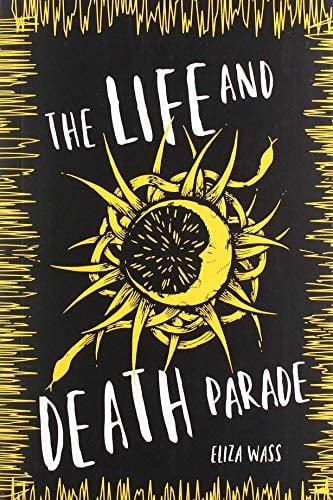 The Life and Death Parade