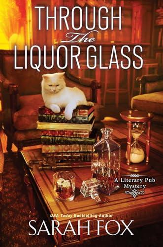 Through the Liquor Glass (A Literary Pub Mystery, Bk. 5)