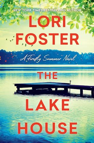The Lake House (Firefly Summer, Bk. 2)