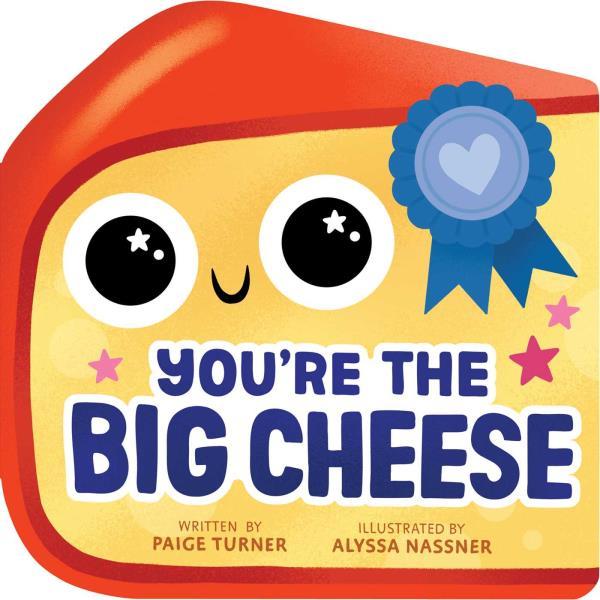 You're the Big Cheese