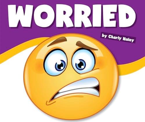 Worried (Learning About Emotions)