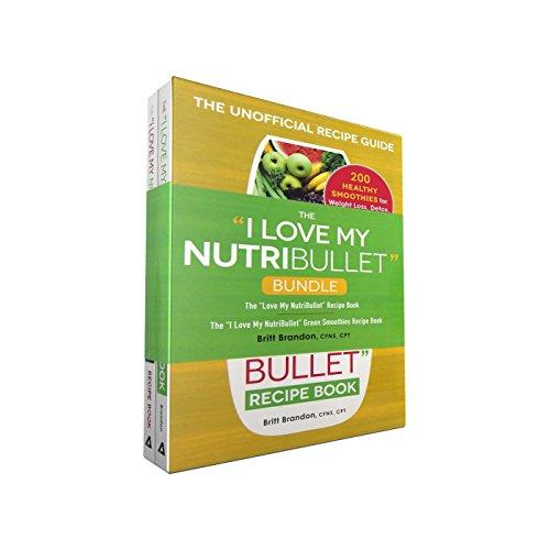 The I Love My NutriBullet Bundle (I Love My NutriBullet Recipe Book/I Love My NutriBullet Green Smoothies Recipe Book)
