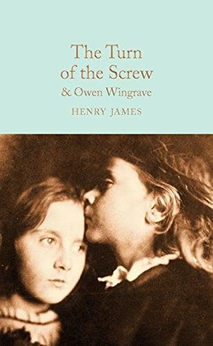 Turn of the Screw and Owen Wingrave (Macmillan Collector's Library)