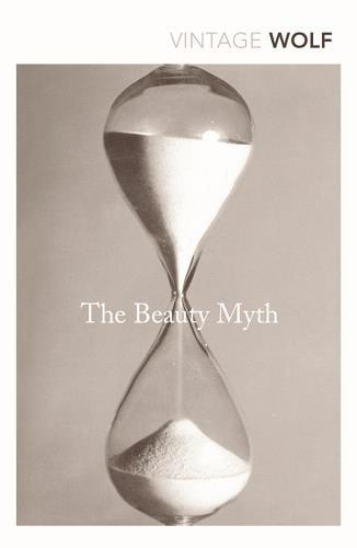 The Beauty Myth (Vintage Classics)