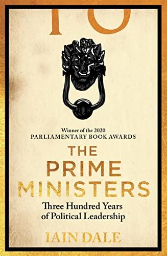 The Prime Ministers: 300 Years of History