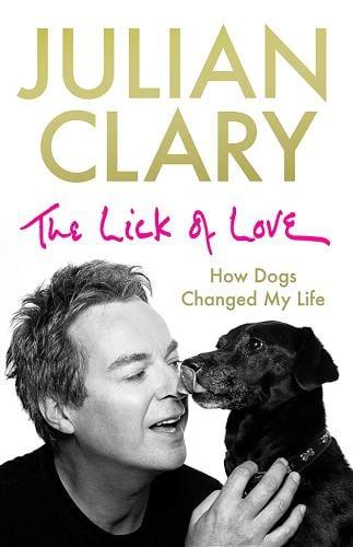 The Lick of Love: How Dogs Changed My Life