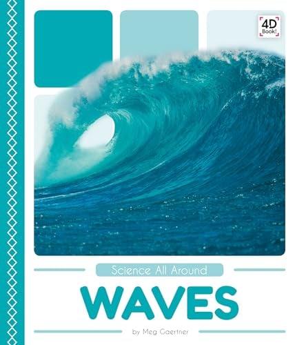 Waves (Science All Around)