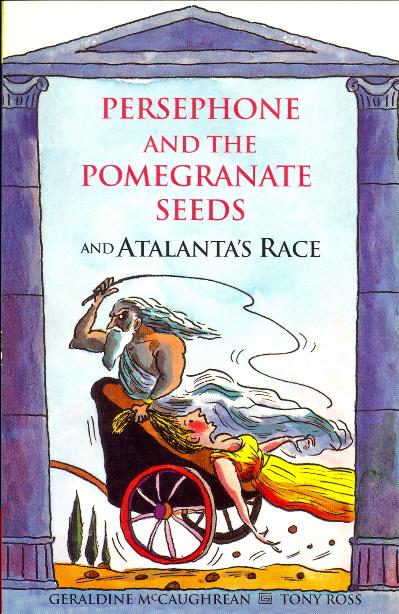 Persephone and the Pomegranate Seeds and Atalanta's Race