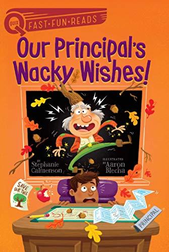 Our Principal's Wacky Wishes! (QUIX)