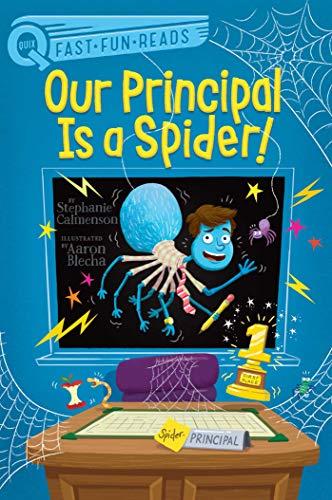 Our Principal Is a Spider! (QUIX)