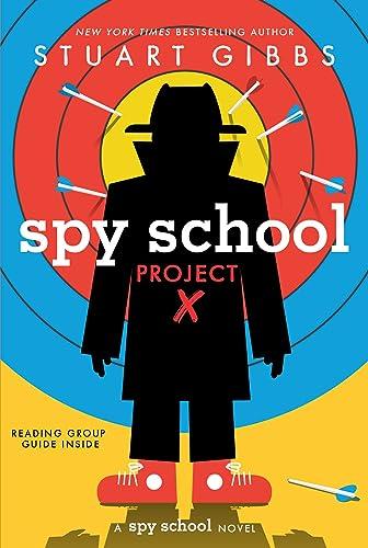 Project X (Spy School, Bk. 10)