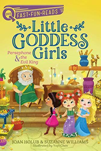Persephone & the Evil King (Little Goddess Girls, Bk. 6, QUIX)