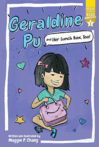 Geraldine Pu and Her Lunch Box, Too! (Ready-To-Read Graphics, Level 3)