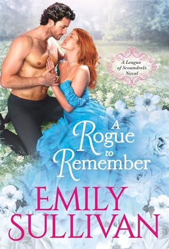 A Rogue to Remember (League of Scoundrels, Bk. 1)