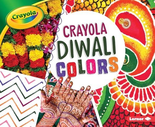 Diwali Colors (Crayola Holiday Colors)