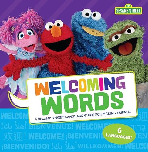 Welcoming Words: A Sesame Street Language Guide for Making Friends (Sesame Street)