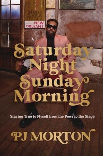 Saturday Night, Sunday Morning: Staying True to Myself From the Pews to the Stage