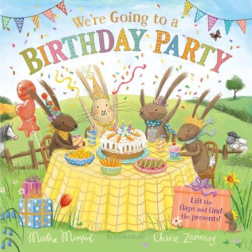 We're Going to a Birthday Party: Lift the Flaps and Find Presents (The Bunny Adventures)