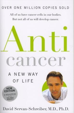 Anticancer: A New Way of Life