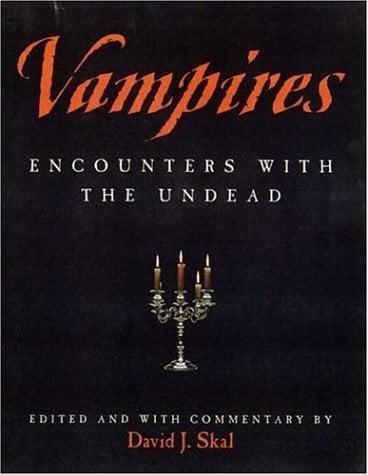 Vampires: Encounters with the Undead