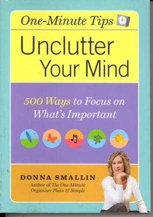 One-Minute Tips Unclutter Your Mind