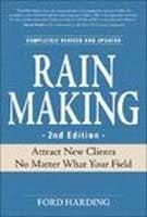 Rainmaking: Attract New Clients No Matter What Your Field