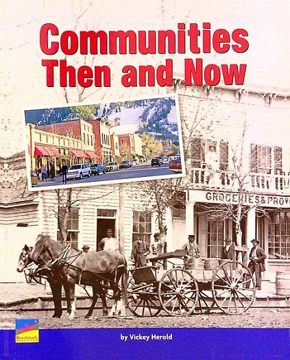 Communities Then and Now (Early Explorers, Social Studies)