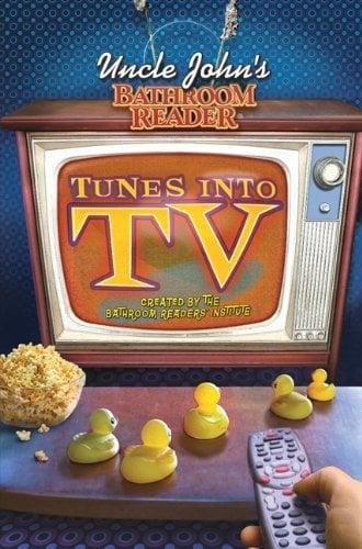 Uncle John's Bathroom Reader Tunes into TV