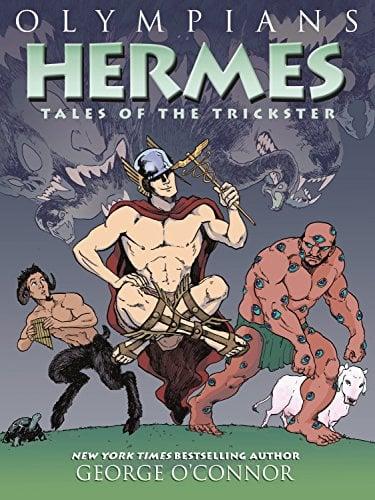 Hermes: Tale of the Trickster (Olympians, Volume 10)