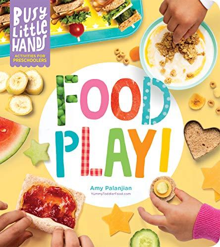 Food Play! (Busy Little Hands)