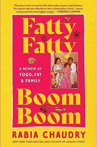 Fatty Fatty Boom Boom: A Memoir of Food, Fat, and Family