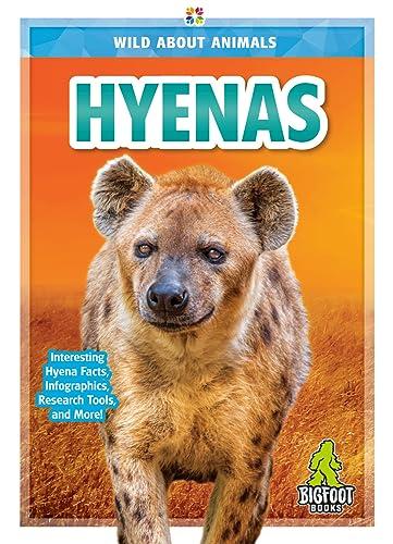 Hyenas (Wild About Animals)