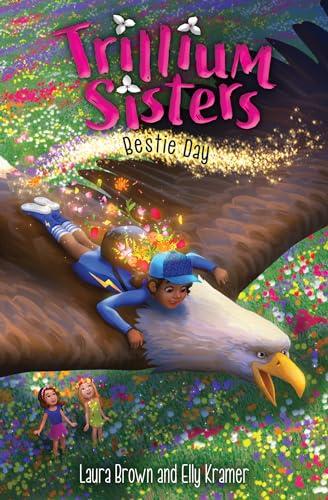 Bestie Day (Trillium Sisters, Bk. 2)