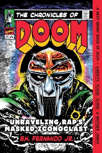 The Chronicles of DOOM: Unraveling Rap's Masked Iconoclast