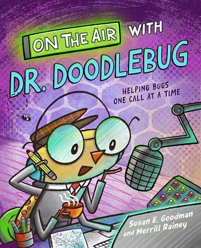 On the Air With Dr. Doodlebug