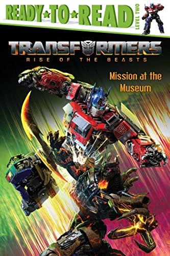 Mission at the Museum (Transformers: Rise of the Beasts, Ready-To-Read, Level 2)