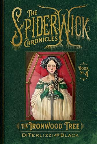 The Ironwood Tree (The Spiderwick Chronicles, Bk. 4)