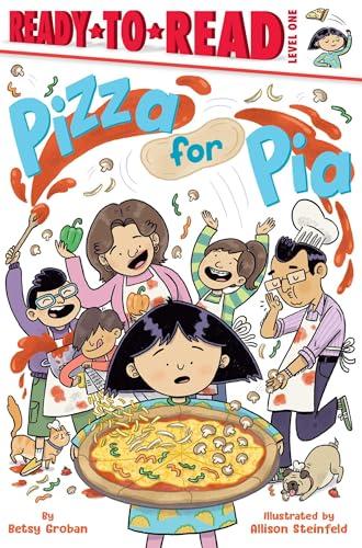 Pizza for Pia (Pia, Ready-To-Read, Level 1)