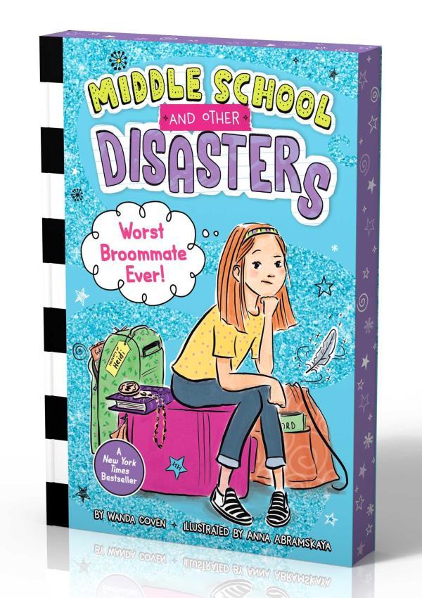 Worst Broommate Ever! (Middle School and Other Disasters, Bk. 1)