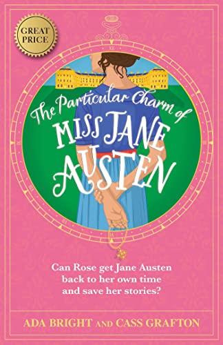 The Particular Charm of Miss Jane Austen (The Austen Adventures, Bk. 1)
