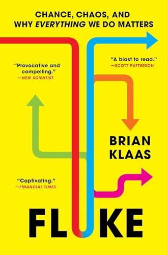 Fluke: Chance, Chaos, and Why Everything We Do Matters