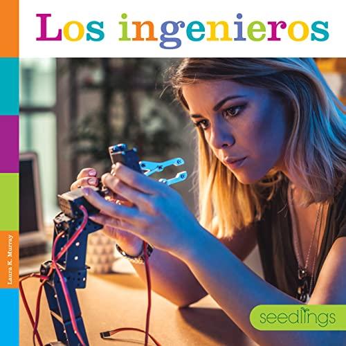 Los Ingenieros (Semillas Del Saber)