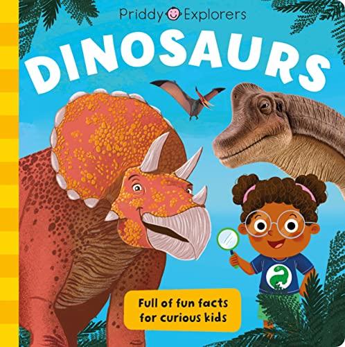 Dinosaurs (Priddy Explorers)